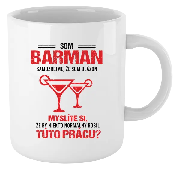 Hrnček Samozrejme, že som blázon - barman