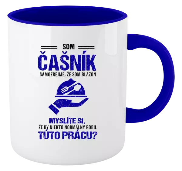 Hrnček  Samozrejme, že som blázon - čašník