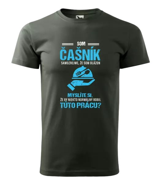 Pánske tričko Samozrejme, že som blázon - čašník