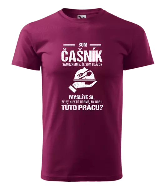 Pánske tričko Samozrejme, že som blázon - čašník