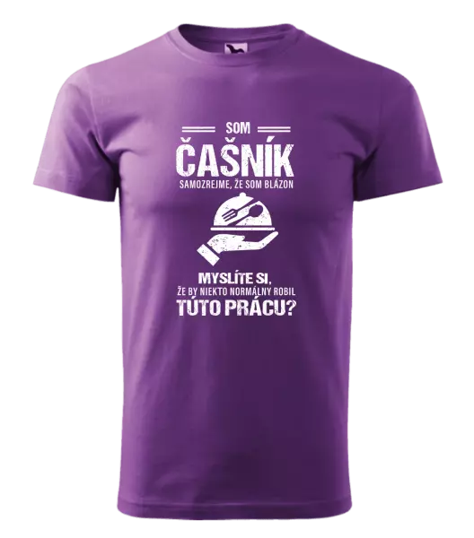 Pánske tričko Samozrejme, že som blázon - čašník