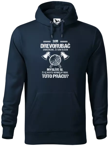 Pánska mikina Samozrejme, že som blázon - drevorubač