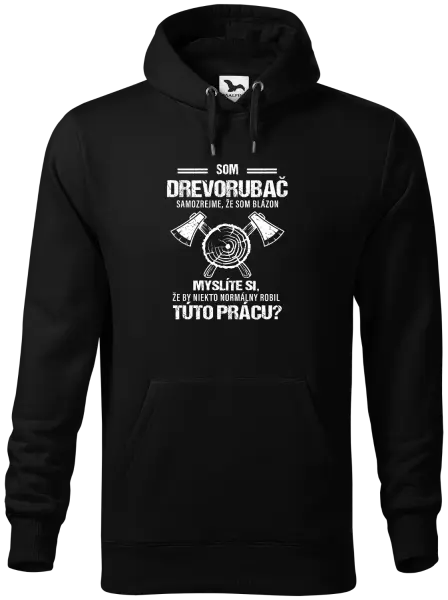 Pánska mikina Samozrejme, že som blázon - drevorubač