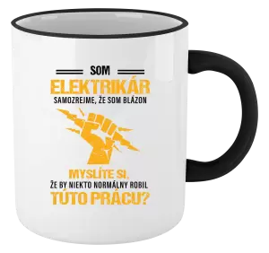 Hrnček Samozrejme, že som blázon - elektrikár