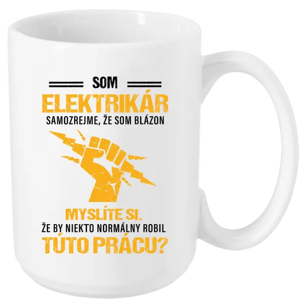 Hrnček Samozrejme, že som blázon - elektrikár