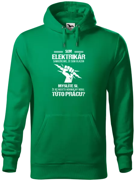 Pánska mikina Samozrejme, že som blázon - elektrikár