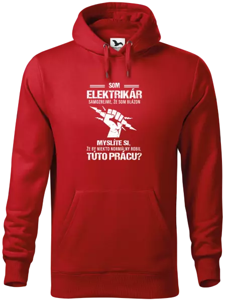 Pánska mikina Samozrejme, že som blázon - elektrikár