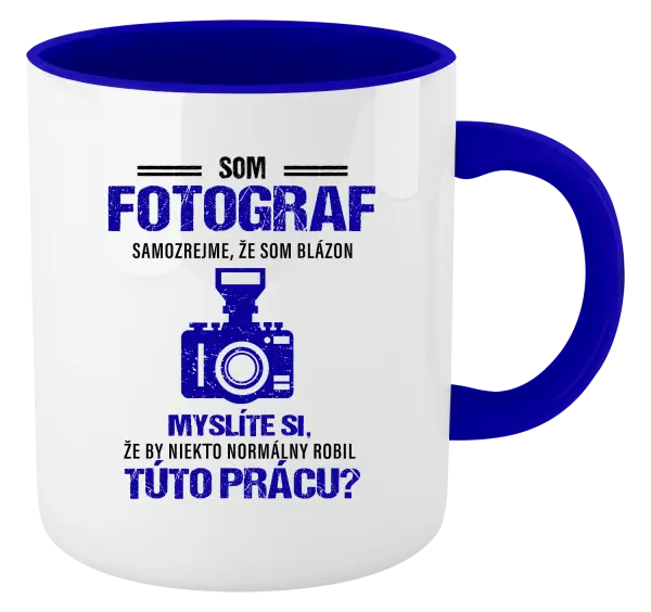 Hrnček  Samozrejme, že som blázon - fotograf