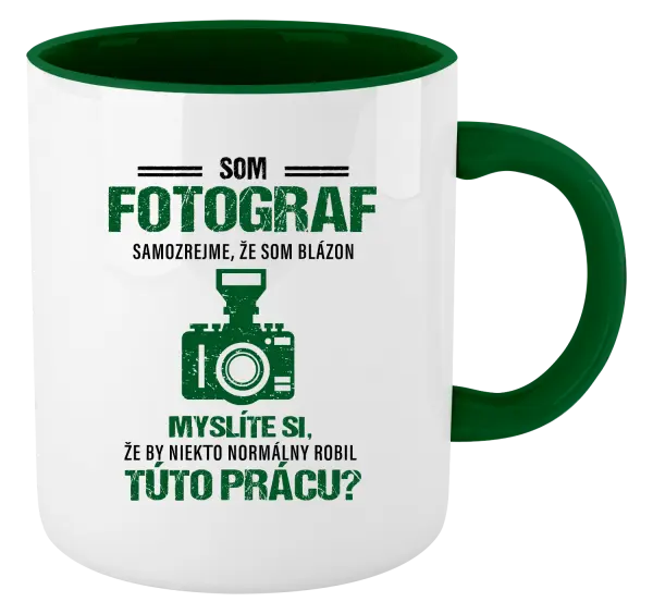 Hrnček  Samozrejme, že som blázon - fotograf