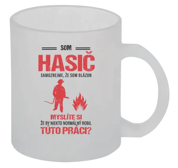 Hrnček Samozrejme, že som blázon - hasič