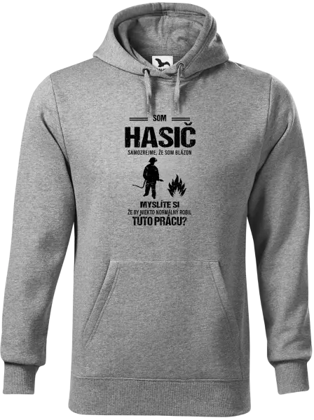 Pánska mikina Samozrejme, že som blázon - hasič
