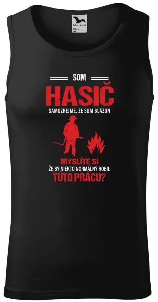 Pánske tielko Samozrejme, že som blázon - hasič