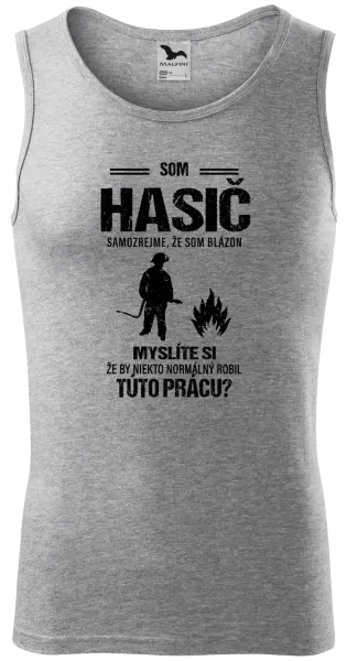 Pánske tielko Samozrejme, že som blázon - hasič