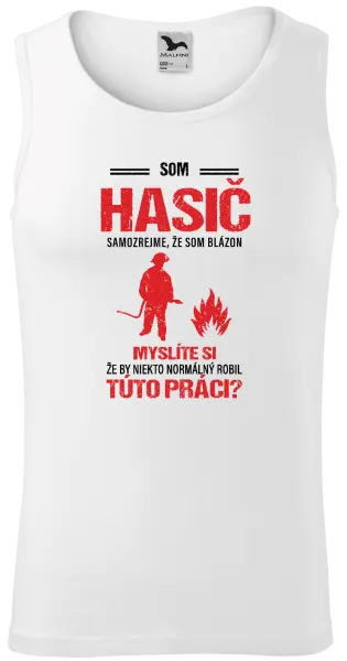Pánske tielko Samozrejme, že som blázon - hasič