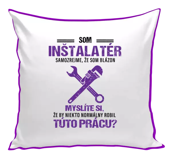 Vankúš Samozrejme, že som blázon - inštalatér