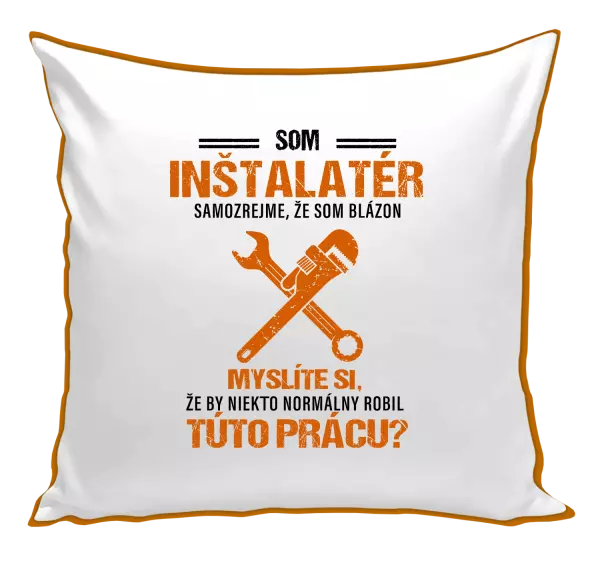 Vankúš Samozrejme, že som blázon - inštalatér