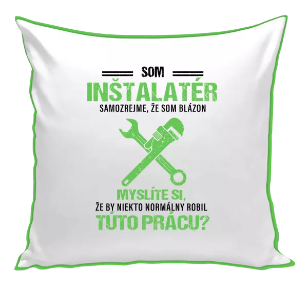 Vankúš Samozrejme, že som blázon - inštalatér