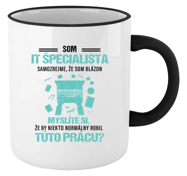 Hrnček Samozrejme, že som blázon - IT špecialista