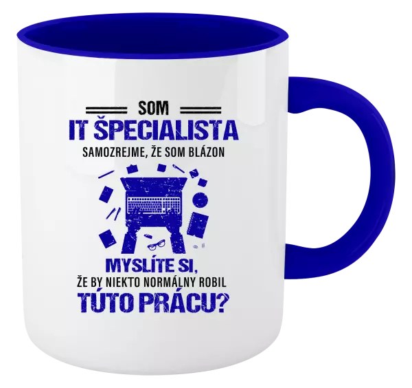 Hrnček  Samozrejme, že som blázon - IT špecialista