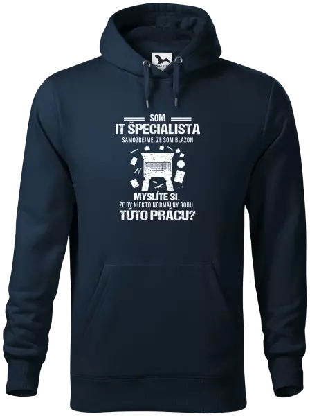 Pánska mikina Samozrejme, že som blázon - IT špecialista