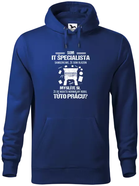 Pánska mikina Samozrejme, že som blázon - IT špecialista