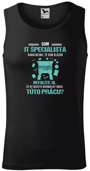 Pánske tielko Samozrejme, že som blázon - IT špecialista