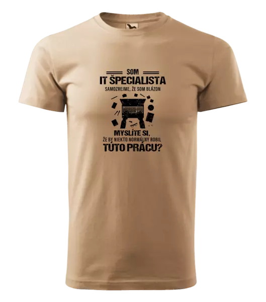 Pánske tričko Samozrejme, že som blázon - IT špecialista