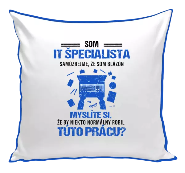 Vankúš Samozrejme, že som blázon - IT špecialista