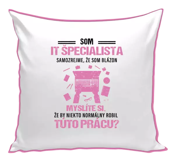 Vankúš Samozrejme, že som blázon - IT špecialista