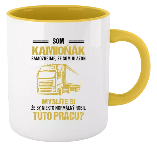 Hrnček  Samozrejme, že som blázon - kamioňák