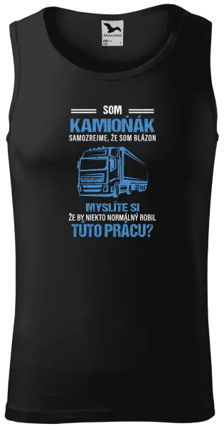Pánske tielko Samozrejme, že som blázon - kamioňák