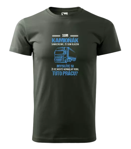 Pánske tričko Samozrejme, že som blázon - kamioňák