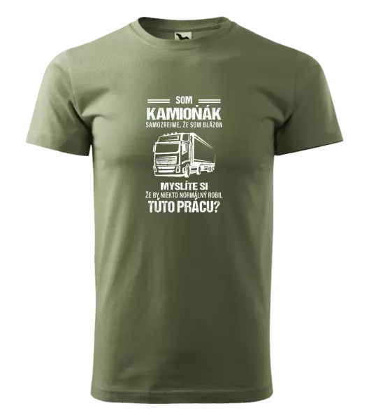 Pánske tričko Samozrejme, že som blázon - kamioňák