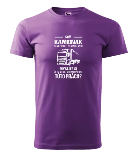 Pánske tričko Samozrejme, že som blázon - kamioňák