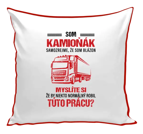 Vankúš Samozrejme, že som blázon - kamioňák