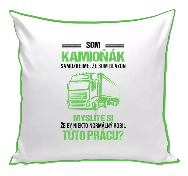 Vankúš Samozrejme, že som blázon - kamioňák