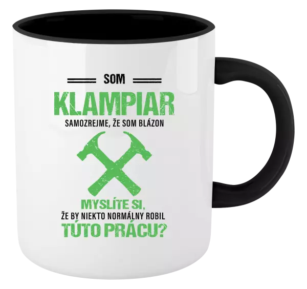 Hrnček  Samozrejme, že som blázon - klampiar