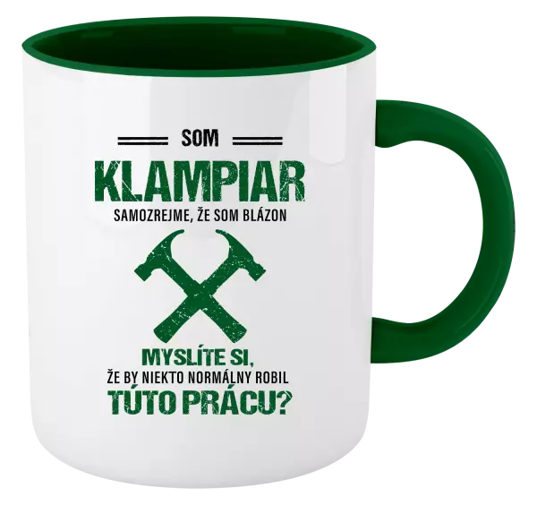 Hrnček  Samozrejme, že som blázon - klampiar