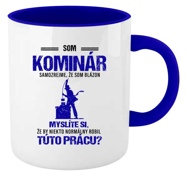 Hrnček  Samozrejme, že som blázon - kominár