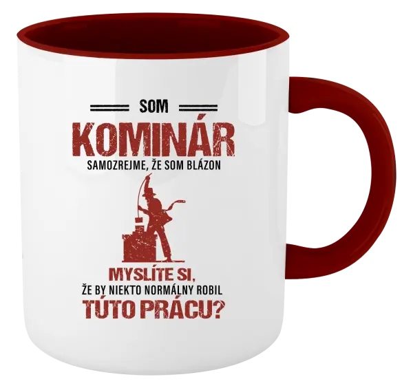 Hrnček  Samozrejme, že som blázon - kominár