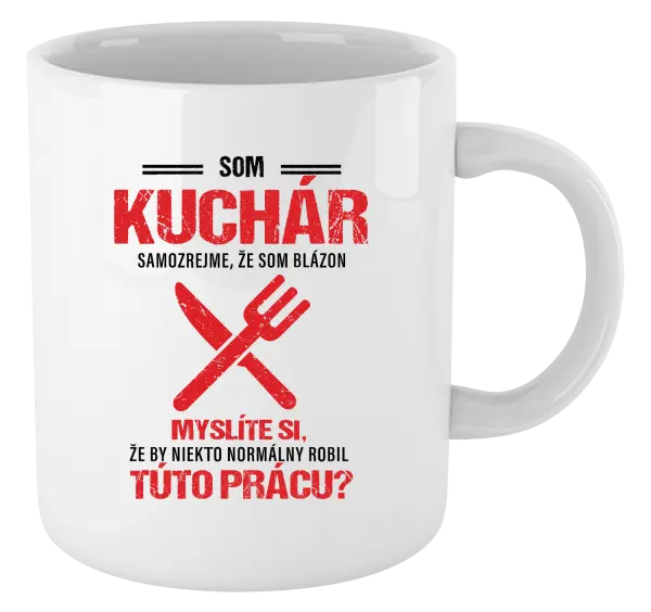 Hrnček Samozrejme, že som blázon - kuchár