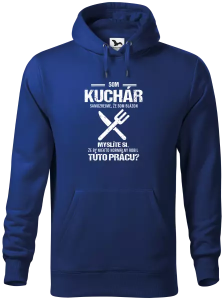 Pánska mikina Samozrejme, že som blázon - kuchár