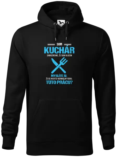 Pánska mikina Samozrejme, že som blázon - kuchár