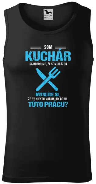 Pánske tielko Samozrejme, že som blázon - kuchár