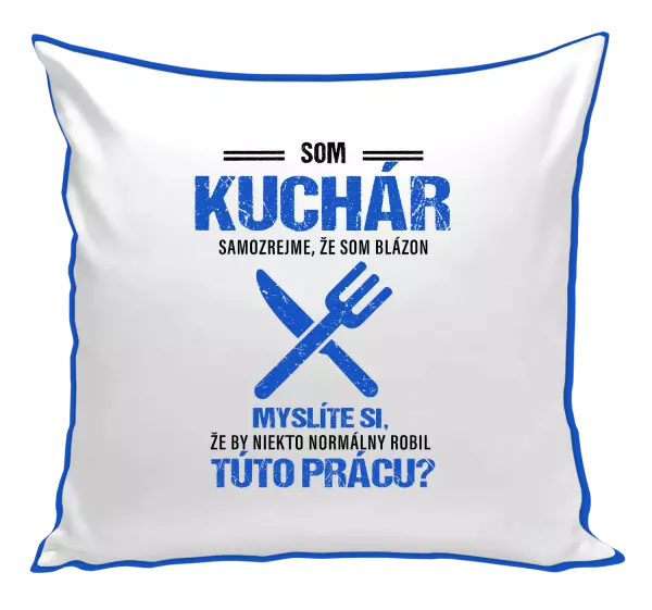Vankúš Samozrejme, že som blázon - kuchár