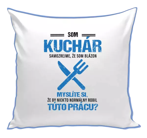 Vankúš Samozrejme, že som blázon - kuchár