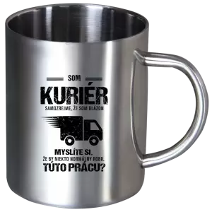 Nerezový hrnček Samozrejme, že som blázon - kuriér