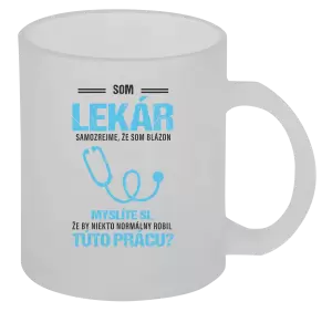 Hrnček Samozrejme, že som blázon - lekár