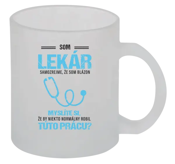 Hrnček Samozrejme, že som blázon - lekár