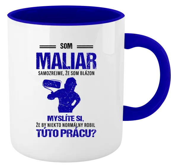 Hrnček  Samozrejme, že som blázon - maliar